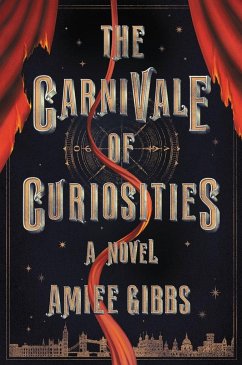 The Carnivale of Curiosities - Gibbs, Amiee