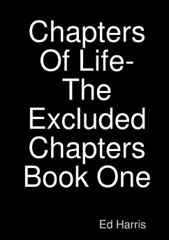 Chapters Of Life-The Excluded Chapters Book One - Harris, Ed