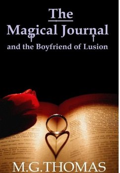 The Magical Journal and the Boyfriend of Lusion - Thomas, Martin