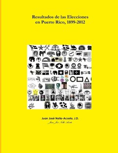 Resultados de las Elecciones en Puerto Rico, 1899-2008 - Nolla-Acosta, J. D. Juan José