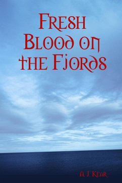 Fresh Blood on the Fjords - Kear, A. J.