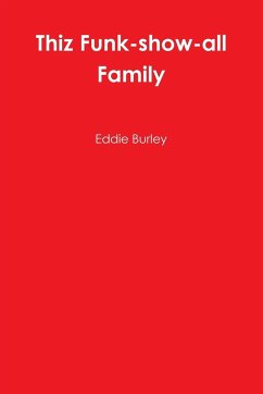 Thiz Funk-show-all Family - Burley, Eddie