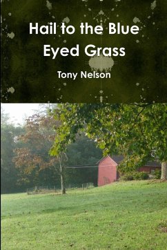 Hail to the Blue Eyed Grass - Nelson, Tony