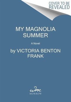 My Magnolia Summer - Frank, Victoria Benton
