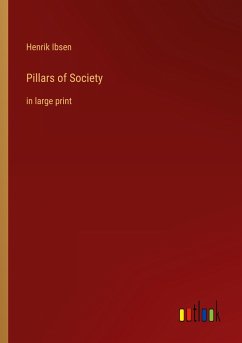 Pillars of Society - Ibsen, Henrik