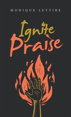 Ignite Praise - Lettire, Monique