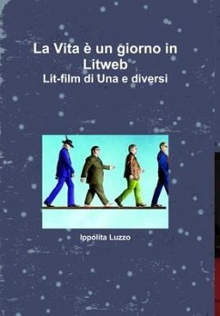 La Vita è un giorno in Litweb Lit-film di Una e diversi - Luzzo, Ippolita