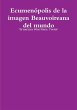 Ecumenópolis de la imagen Beauvoireana... - Bild 1