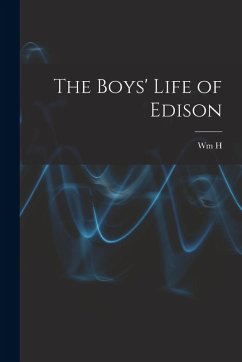 The Boys' Life of Edison - Meadowcroft, Wm H. B.