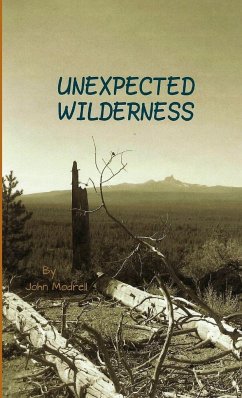 Unexpected Wilderness - Modrell, John