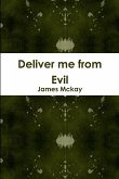 Deliver me from Evil