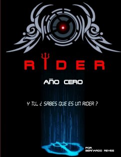 Rider, Año Cero - Reyes, Bernardo