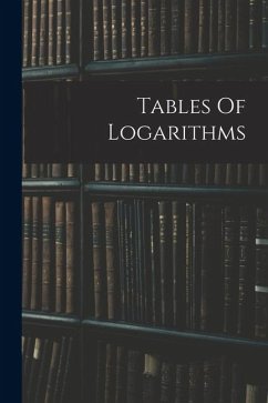 Tables Of Logarithms - Anonymous