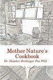 Mother Nature's Cookbook