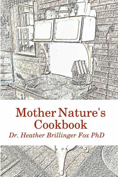 Mother Nature's Cookbook - Brillinger Fox, Heather