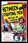 Between Fighting Men