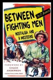 Between Fighting Men