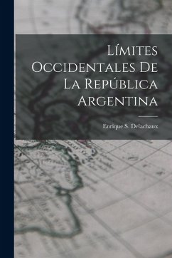 Cover Límites Occidentales De La República Argentina