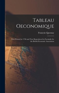 Cover Tableau oeconomique: First printed in 1758 and now reproduced in facsimile for the British Economic Association