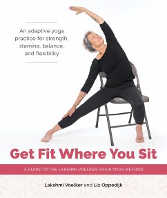 Get Fit Where You Sit - Voelker, Lakshmi; Heyman, Jivana