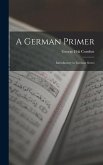 A German Primer: Introductory to German Series