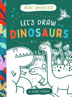 Let's Draw Dinosaurs - Perry, Gina