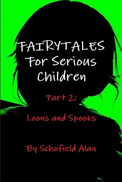 Fairytales For Serious Children Part 2 - Alan, Schofield
