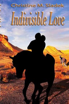 Indivisible Love - Sladek, Christine M