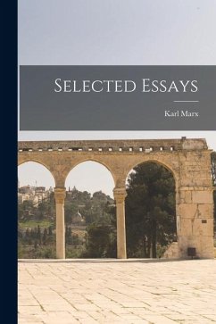 Selected Essays - Marx, Karl