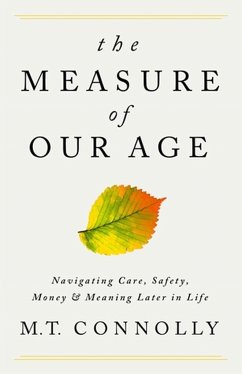 The Measure of Our Age - Connolly, M.T.