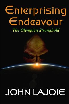 Enterprising Endeavour The Olympian Stronghold - Lajoie, John