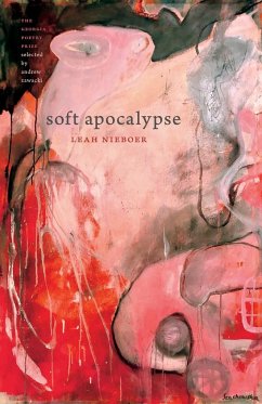 Soft Apocalypse - Nieboer, Leah