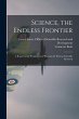 Science, the Endless Frontier; a Report... - Bild 1