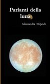 Parlami della Luna