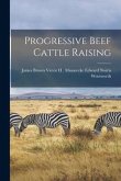 Progressive Beef Cattle Raising