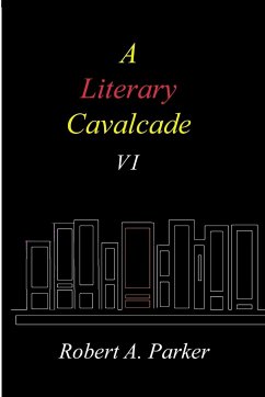 A Literary Cavalcade-VI - Parker, Robert A.