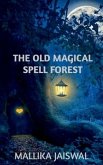 The Old Magical Spell Forest