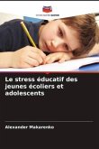 Le stress éducatif des jeunes écoliers et adolescents