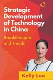 Strategic Development of Technology in China: Breakthroughs and Trends