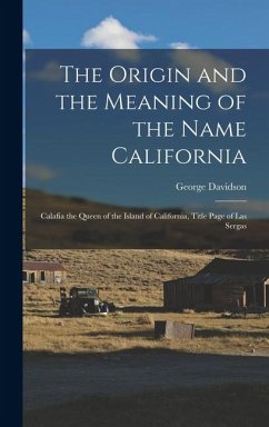 Cover The Origin and the Meaning of the Name California
