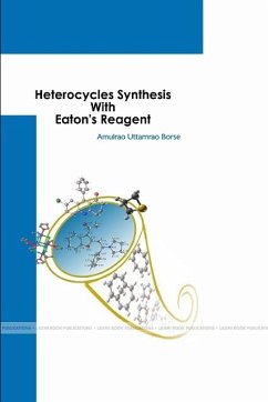 Heterocycles Synthesis With Eaton's Reagent - Borse, Amulrao Uttamrao