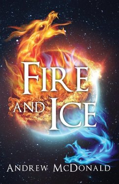 Fire and Ice - Mcdonald, Andrew