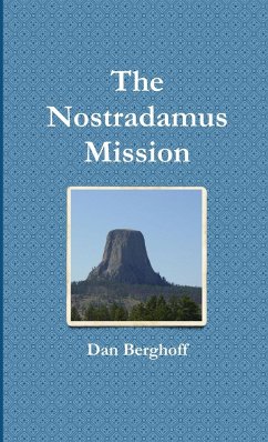 The Nostradamus Mission - Berghoff, Dan