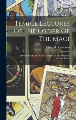 Temple Lectures Of The Order Of The Magi - Richmond, Olney H