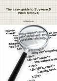 The easy guide to Spyware & Virus removal