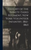 History of the Ninety-Third Regiment, New York Volunteer Infantry, 1861-1865