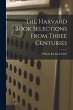 The Harvard Book Selections From Three... - Bild 1