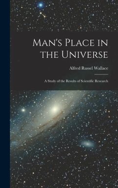 Man's Place in the Universe - Wallace, Alfred Russel