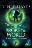 The Girl Who Broke the World