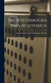 Microcosmographia Academica